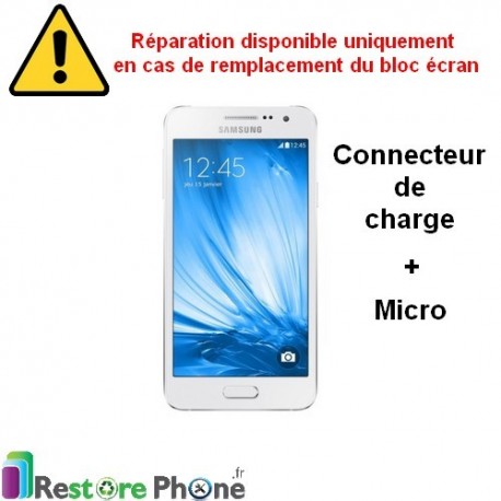 Reparation Connecteur de Charge + Micro Galaxy A3