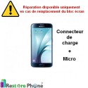 Reparation Connecteur de Charge + Micro Galaxy S6