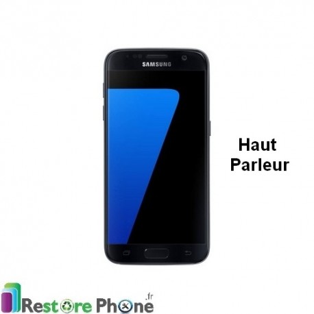 Reparation Haut Parleur Samsung Galaxy S7