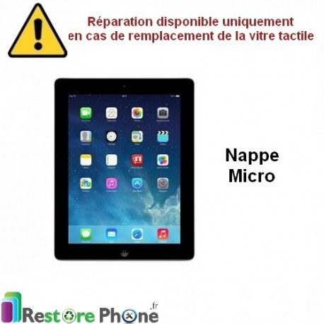 Reparation Nappe micro iPad 3 et 4 ( Version Wifi )