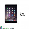 Reparation Vitre Tactile iPad Mini