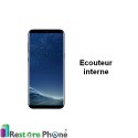 Reparation Ecouteur Interne Galaxy S8+