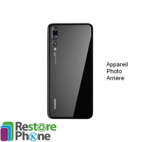 Reparation Appareil Photo Arriere Huawei P20 Pro