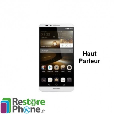 Reparation Haut Parleur Huawei Mate 7